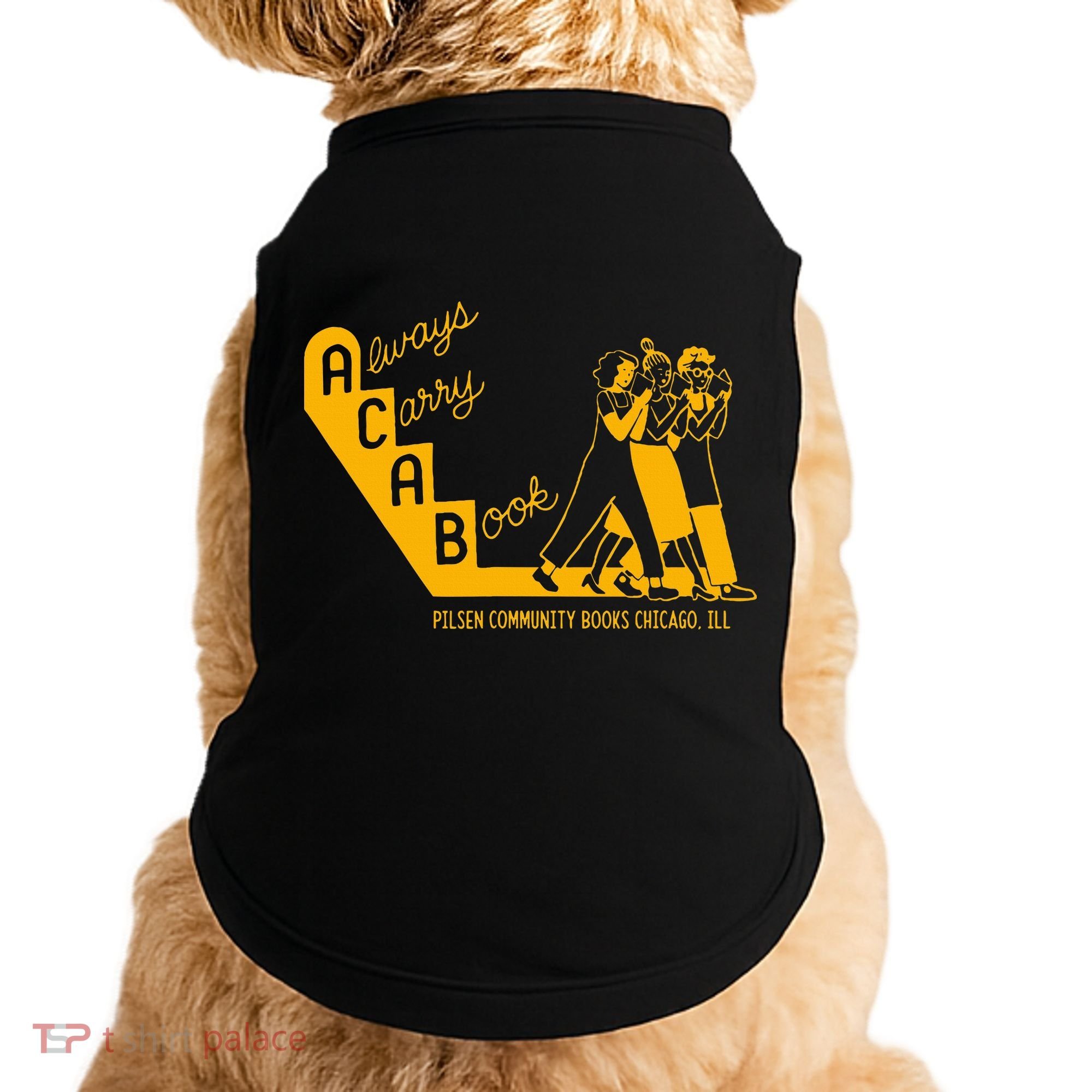 Always Carry A Book Pilsen Community Books Chicago Doggie Tank