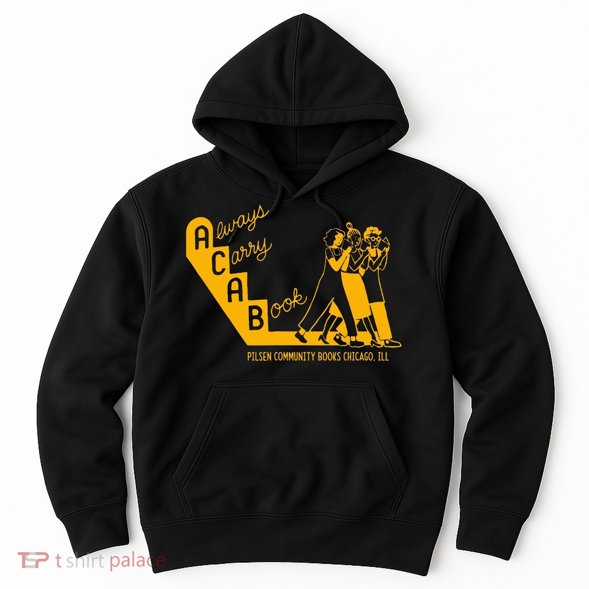 Always Carry A Book Pilsen Community Books Chicago Hoodie
