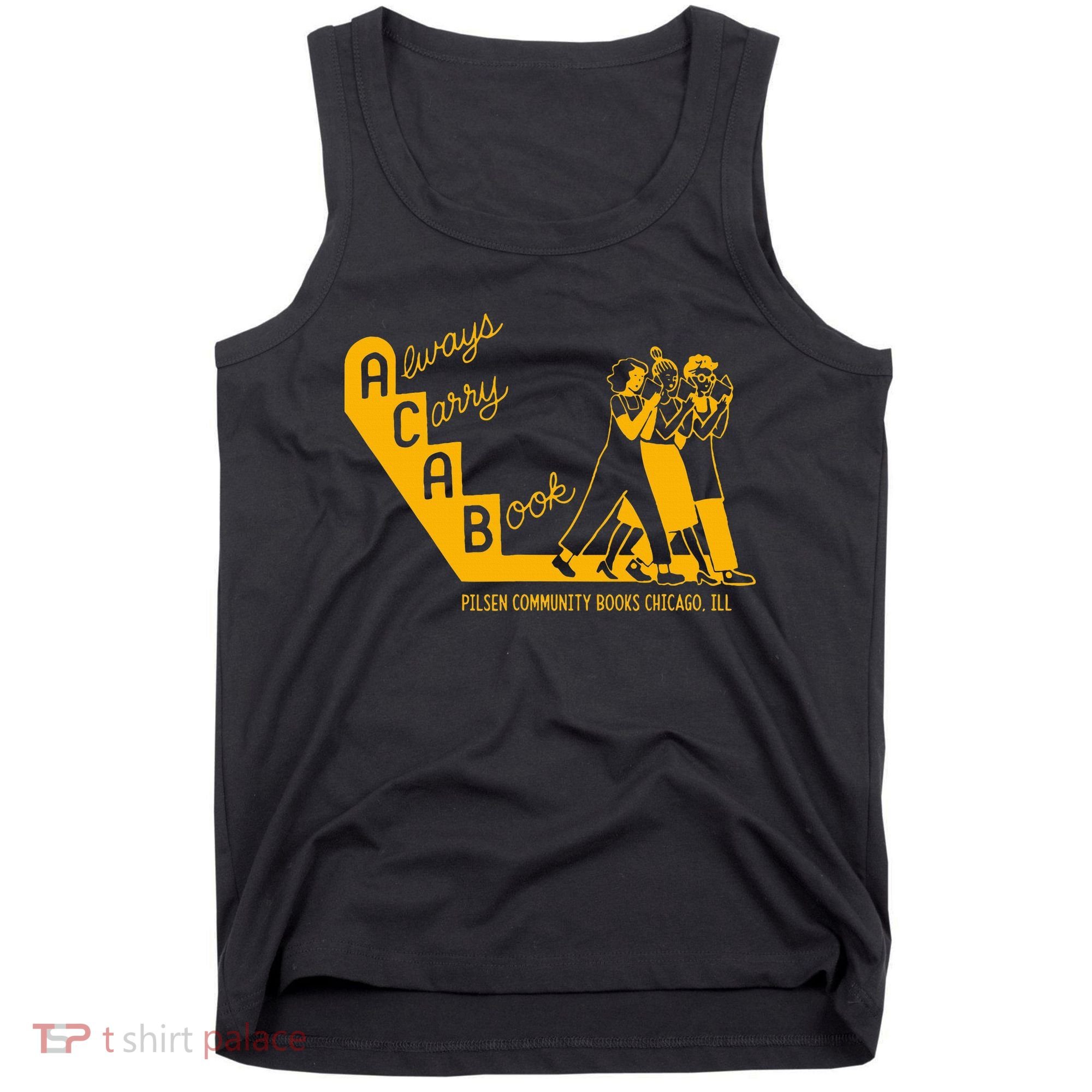 Always Carry A Book Pilsen Community Books Chicago Tank Top