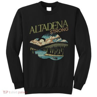 Altadena California Sweatshirt