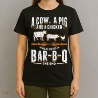 A Cow A Pig And A Chicken Walk Into A Bar B Q The End BBQ T-Shirt thumb 4