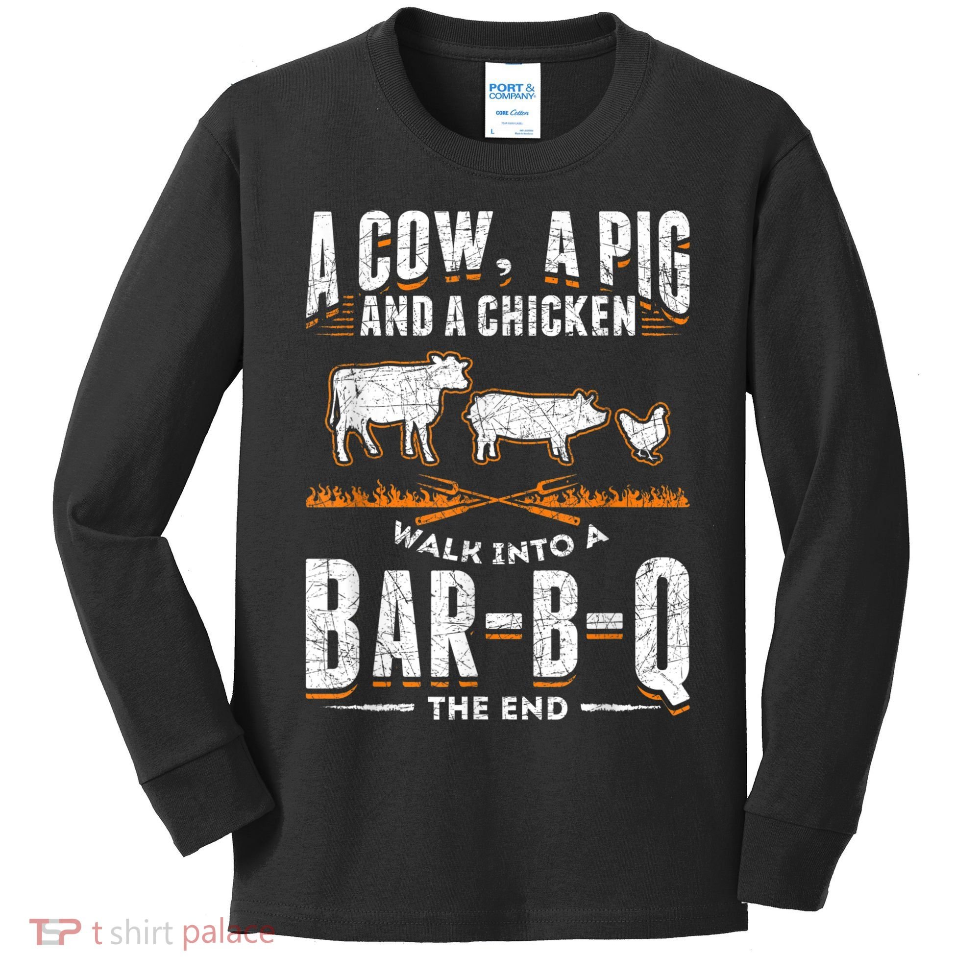 A Cow A Pig And A Chicken Walk Into A Bar B Q The End BBQ Kids Long Sleeve Shirt