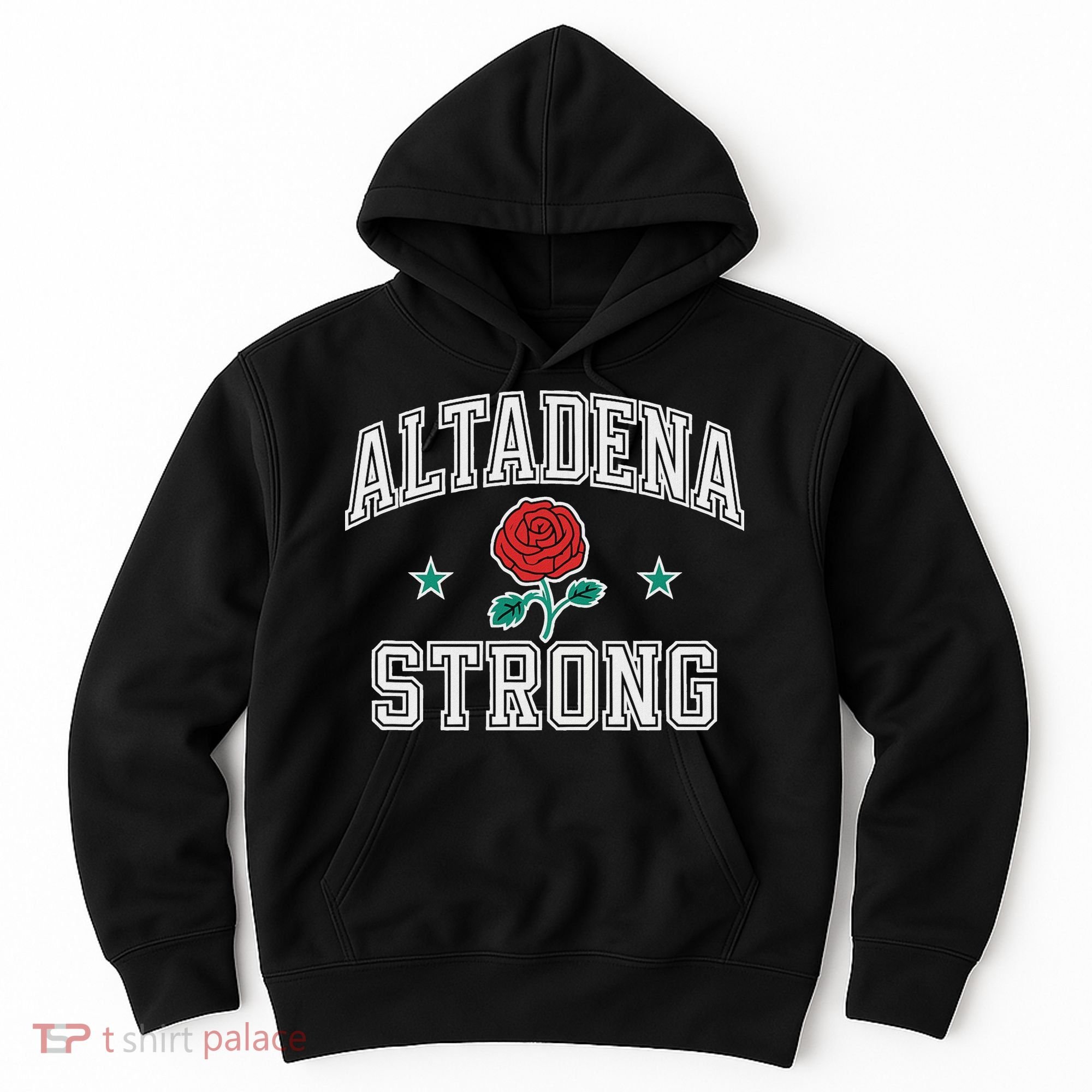 Altadena California Altadena Strong Hoodie