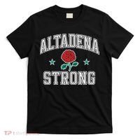Altadena California Altadena Strong T-Shirt thumb 0