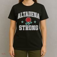 Altadena California Altadena Strong T-Shirt thumb 4