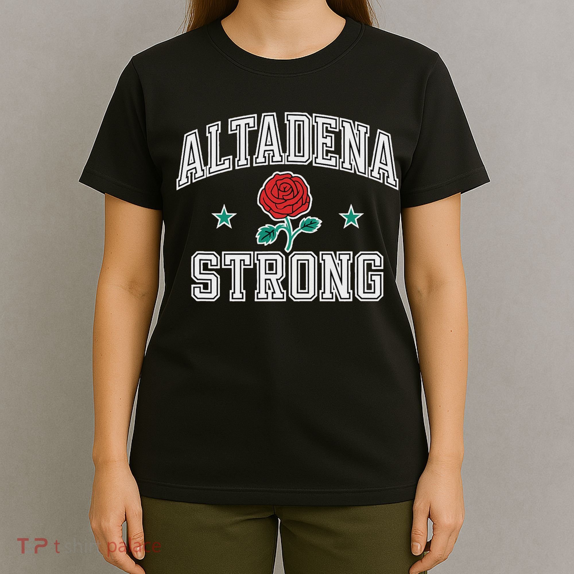 Altadena California Altadena Strong T-Shirt