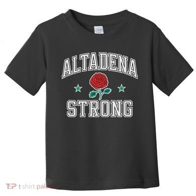 Altadena California Altadena Strong Toddler T-Shirt