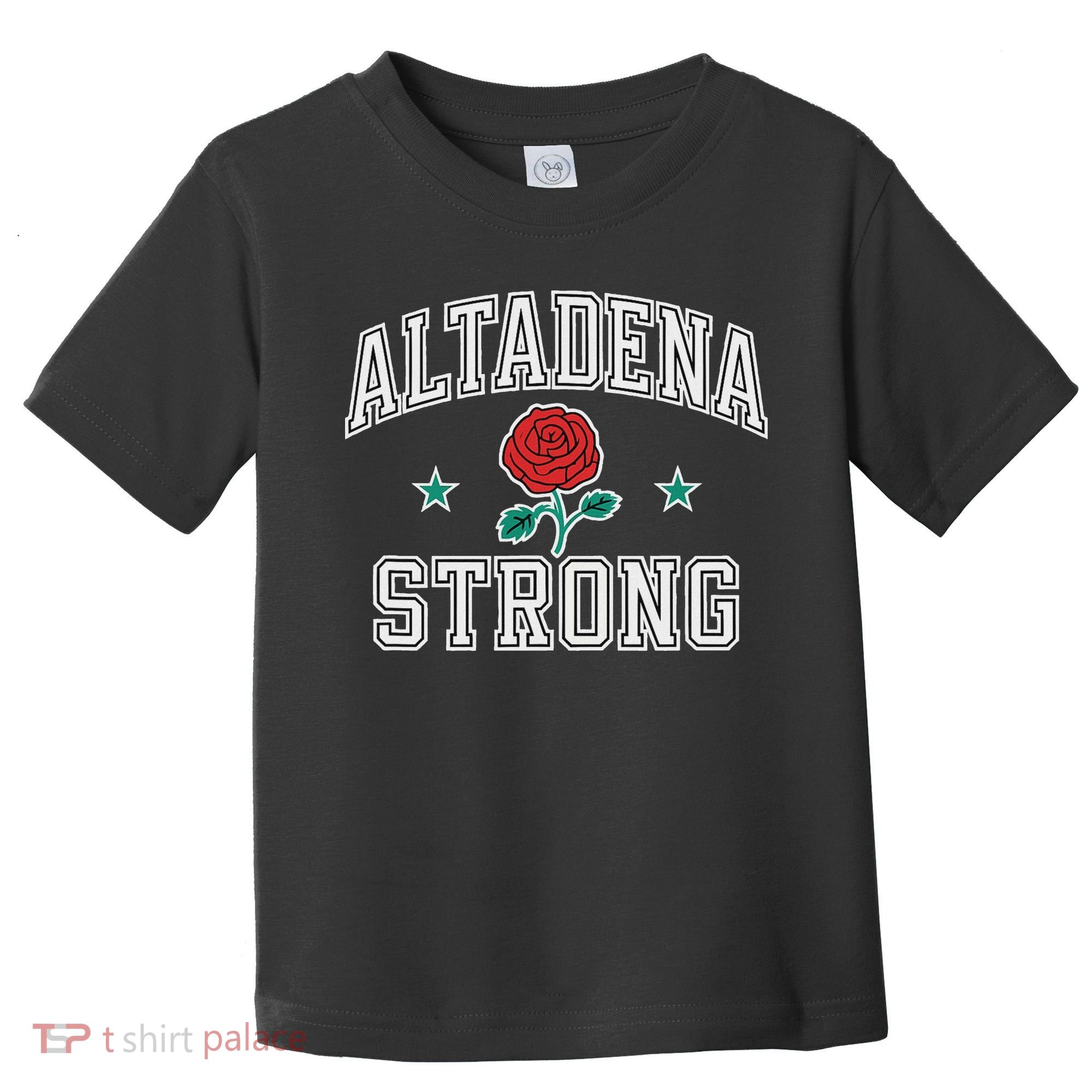 Altadena California Altadena Strong Toddler T-Shirt