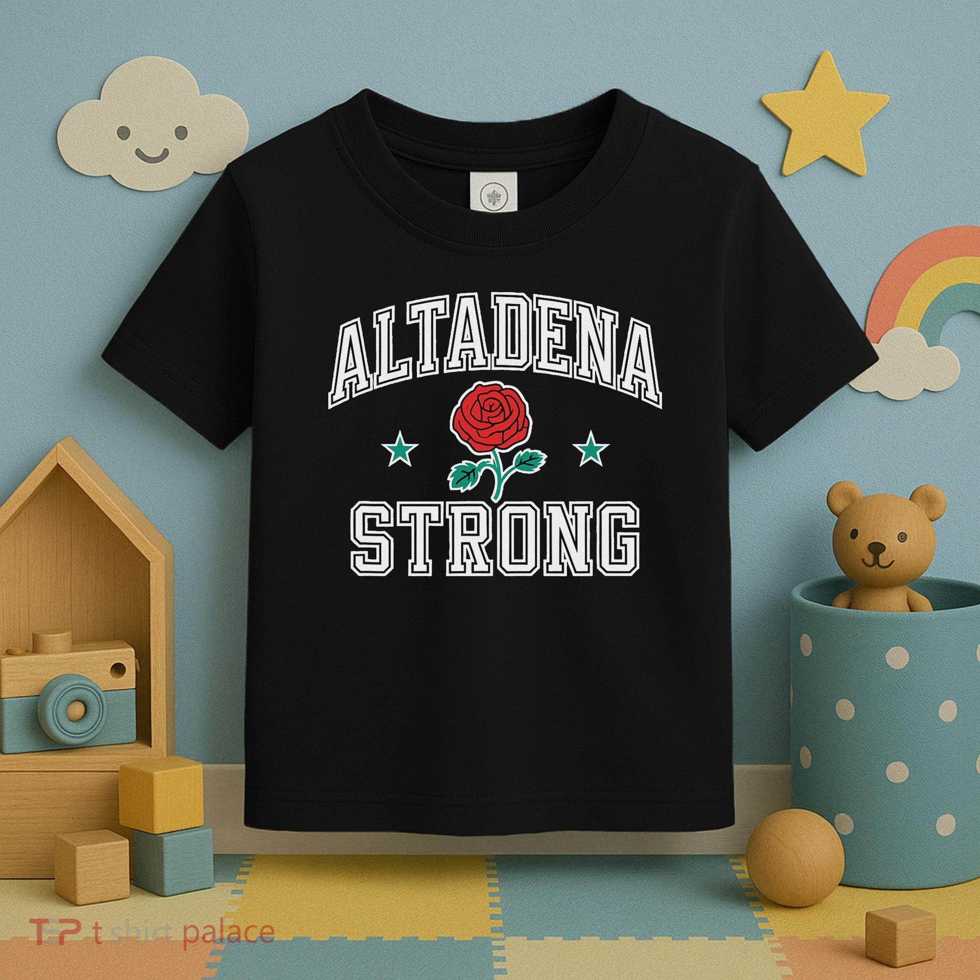Altadena California Altadena Strong Toddler T-Shirt