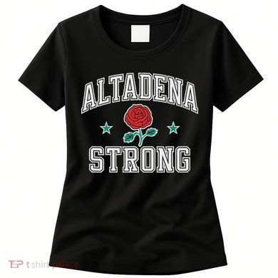 Altadena California Altadena Strong Women's T-Shirt