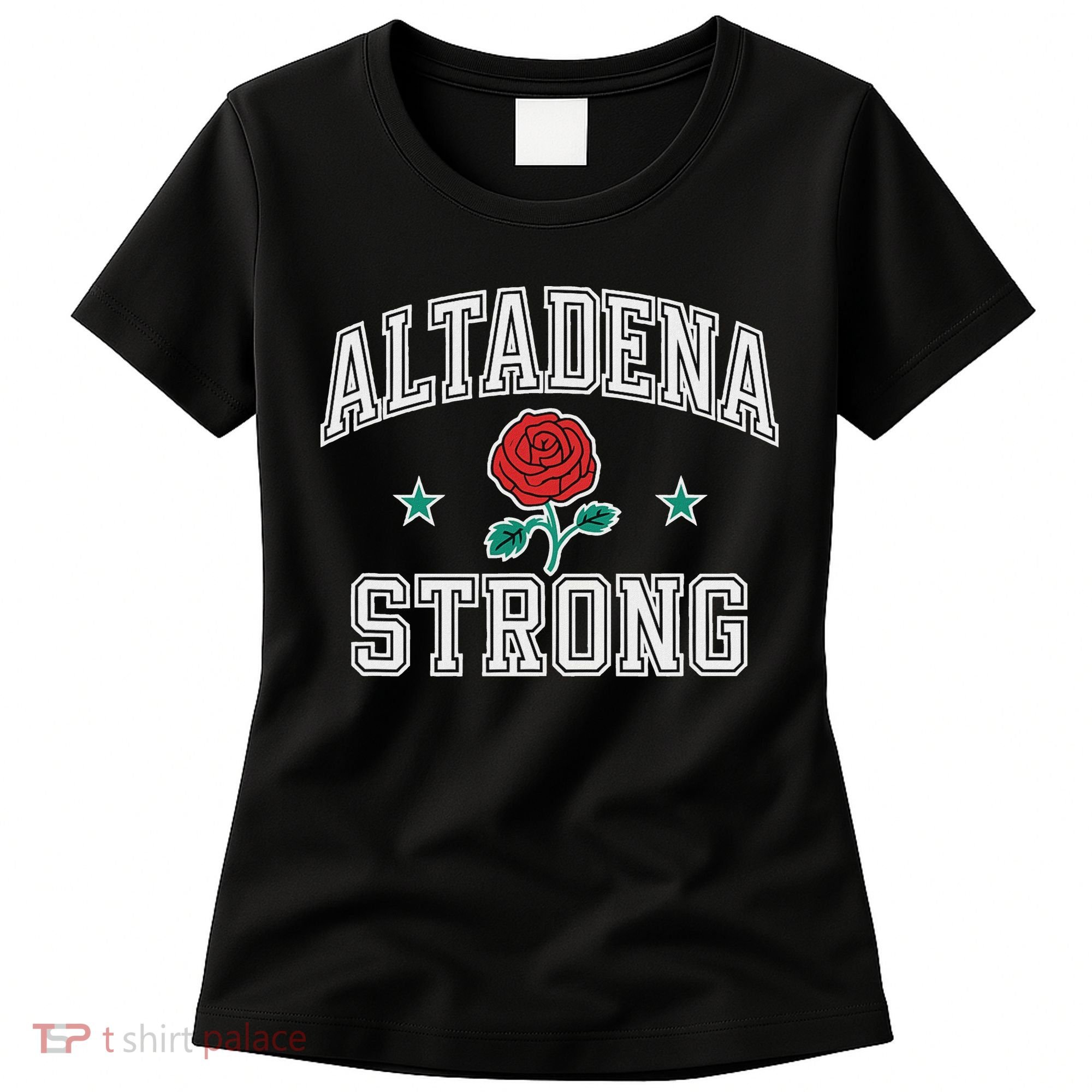 Altadena California Altadena Strong Women's T-Shirt