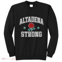 Altadena California Altadena Strong Gifts Sweatshirt thumb 0