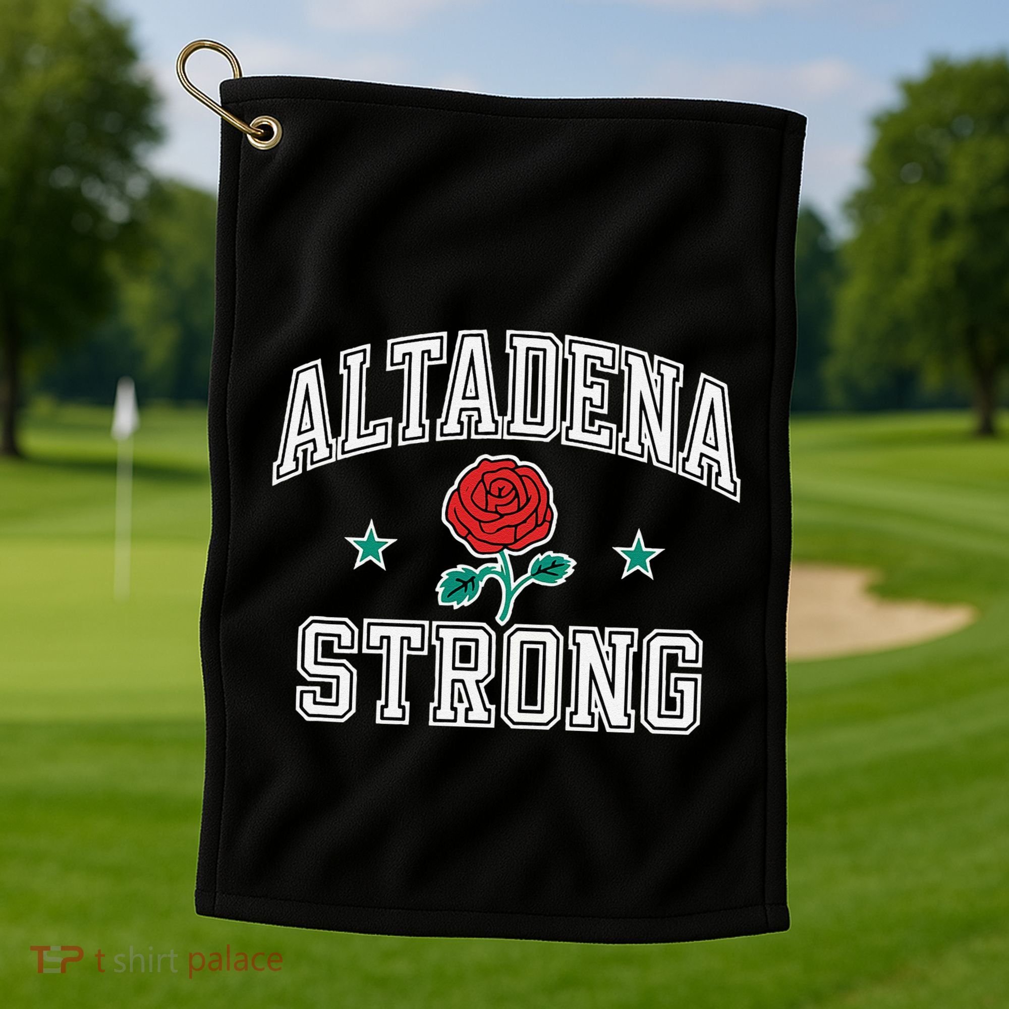 Altadena California Altadena Strong Gifts Golf Towel