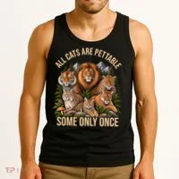 All Cats Are Pettable Some Only Once Wild Cat Tank Top thumb 3