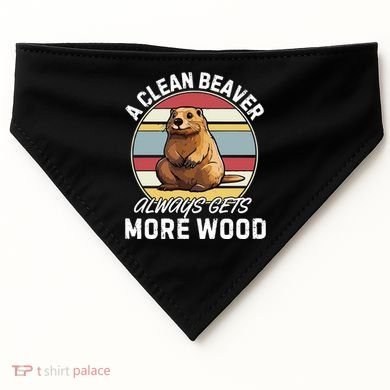 A Clean Beaver Always Gets More Wood USA-Made Doggie Bandana