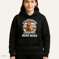 A Clean Beaver Always Gets More Wood Hoodie thumb 5