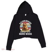 A Clean Beaver Always Gets More Wood Crop Fleece Hoodie thumb 0