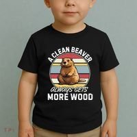 A Clean Beaver Always Gets More Wood Toddler T-Shirt thumb 2