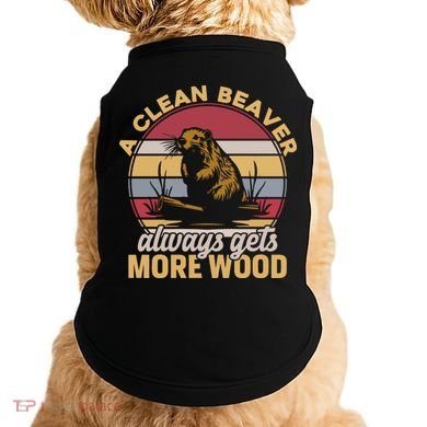 A Clean Beaver Always Gets More Wood Vintage Doggie Tank