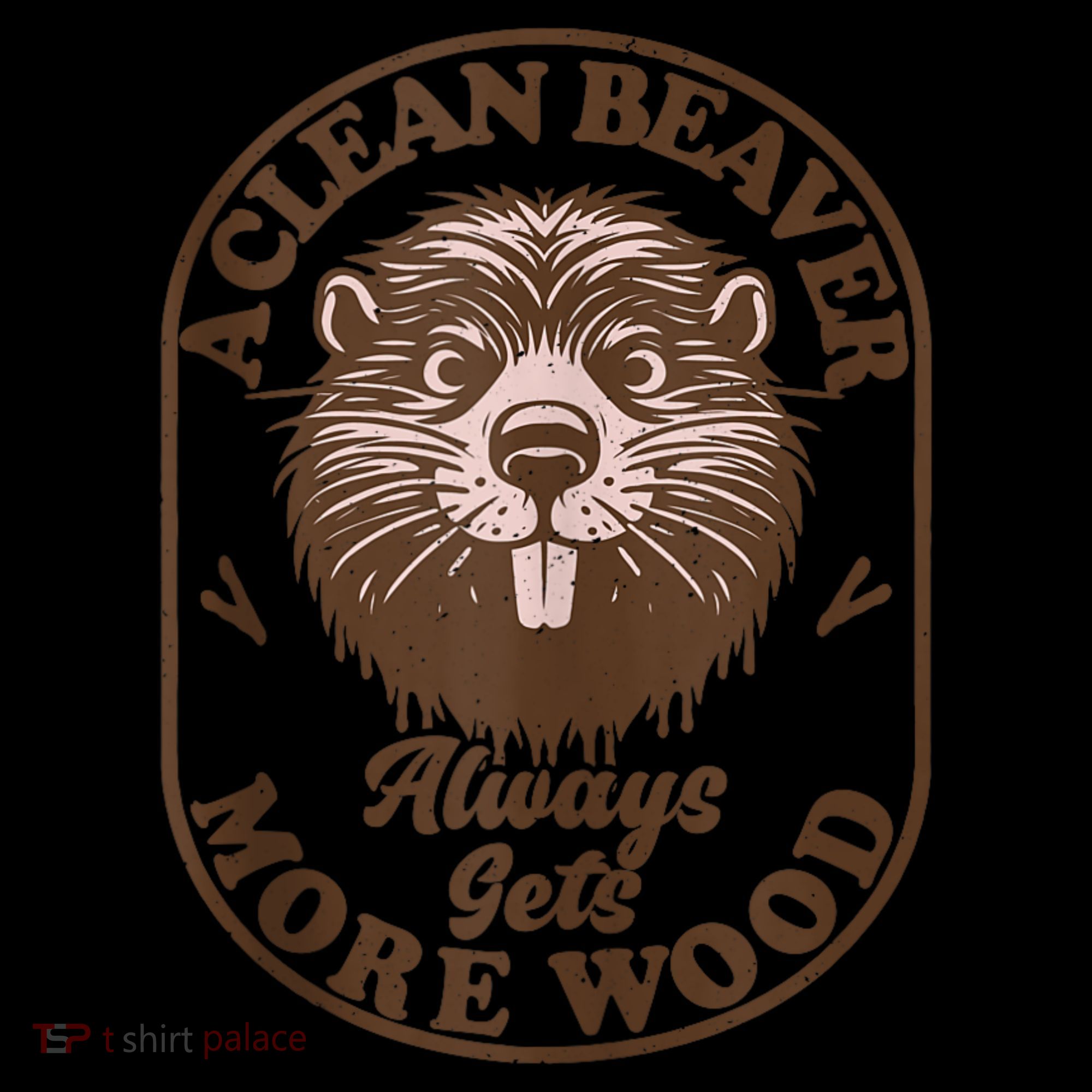 A Clean Beaver Always Gets More Wood Graphic Funny Raunchy 16oz Travel Tumbler