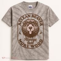 A Clean Beaver Always Gets More Wood Graphic Funny Raunchy Kids Tie-Dye T-Shirt thumb 0