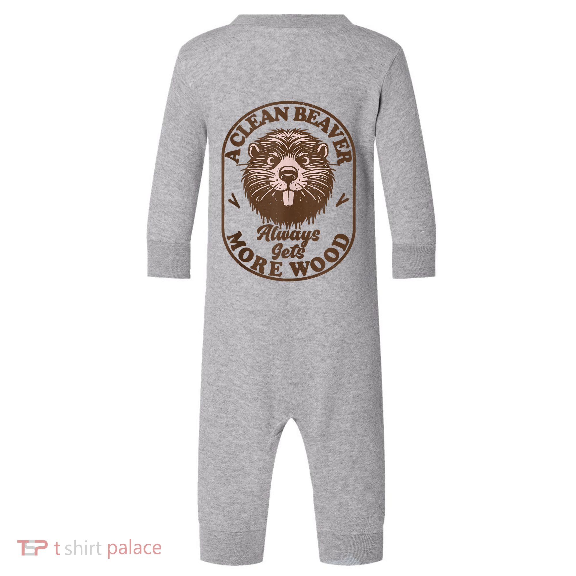 A Clean Beaver Always Gets More Wood Graphic Funny Raunchy Infant Fleece One Piece