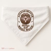 A Clean Beaver Always Gets More Wood Graphic Funny Raunchy USA-Made Doggie Bandana thumb 0