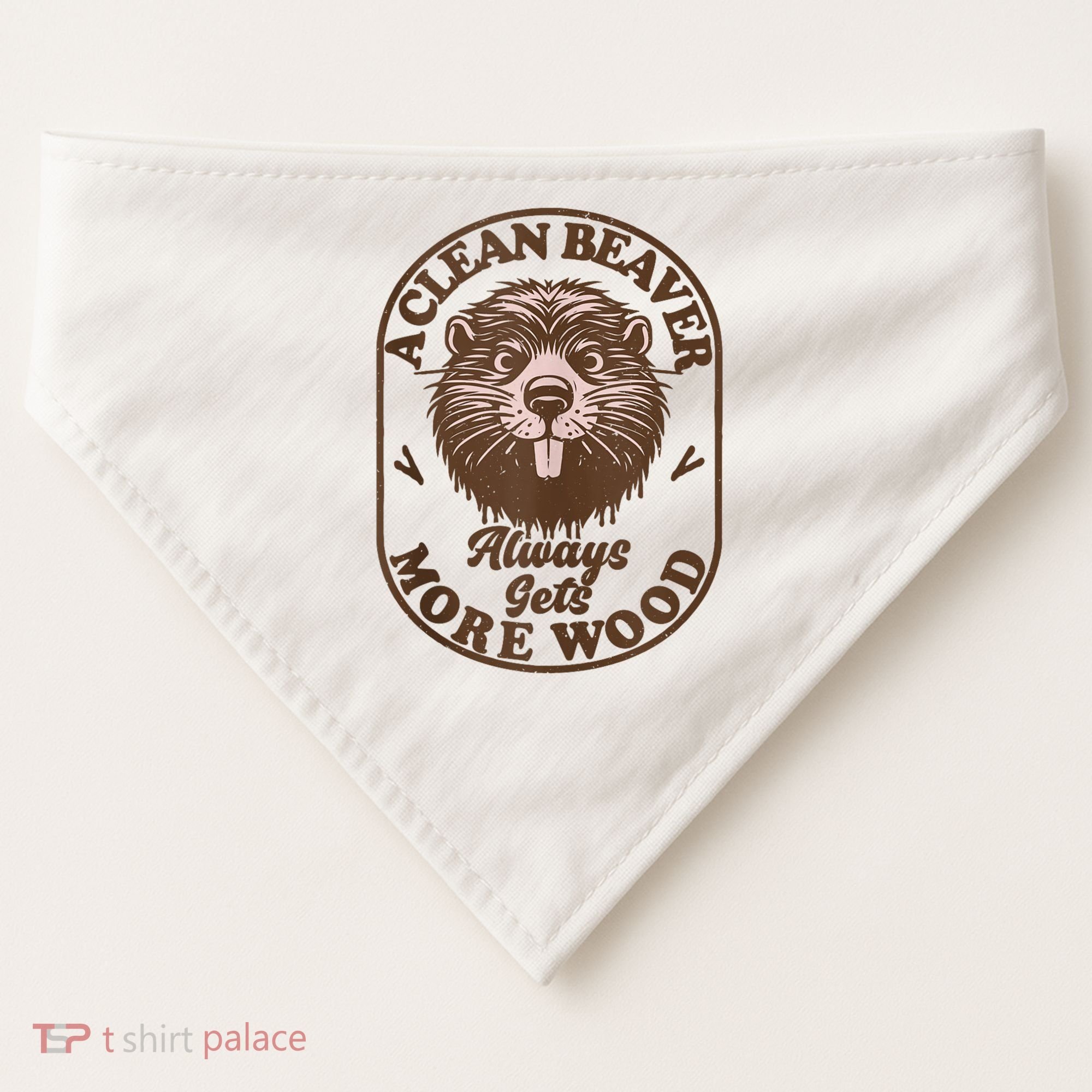 A Clean Beaver Always Gets More Wood Graphic Funny Raunchy USA-Made Doggie Bandana