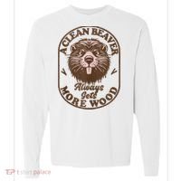 A Clean Beaver Always Gets More Wood Graphic Funny Raunchy Comfort Colors Heavyweight Long Sleeve T-Shirt thumb 0