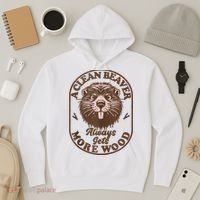 A Clean Beaver Always Gets More Wood Graphic Funny Raunchy Hoodie thumb 3
