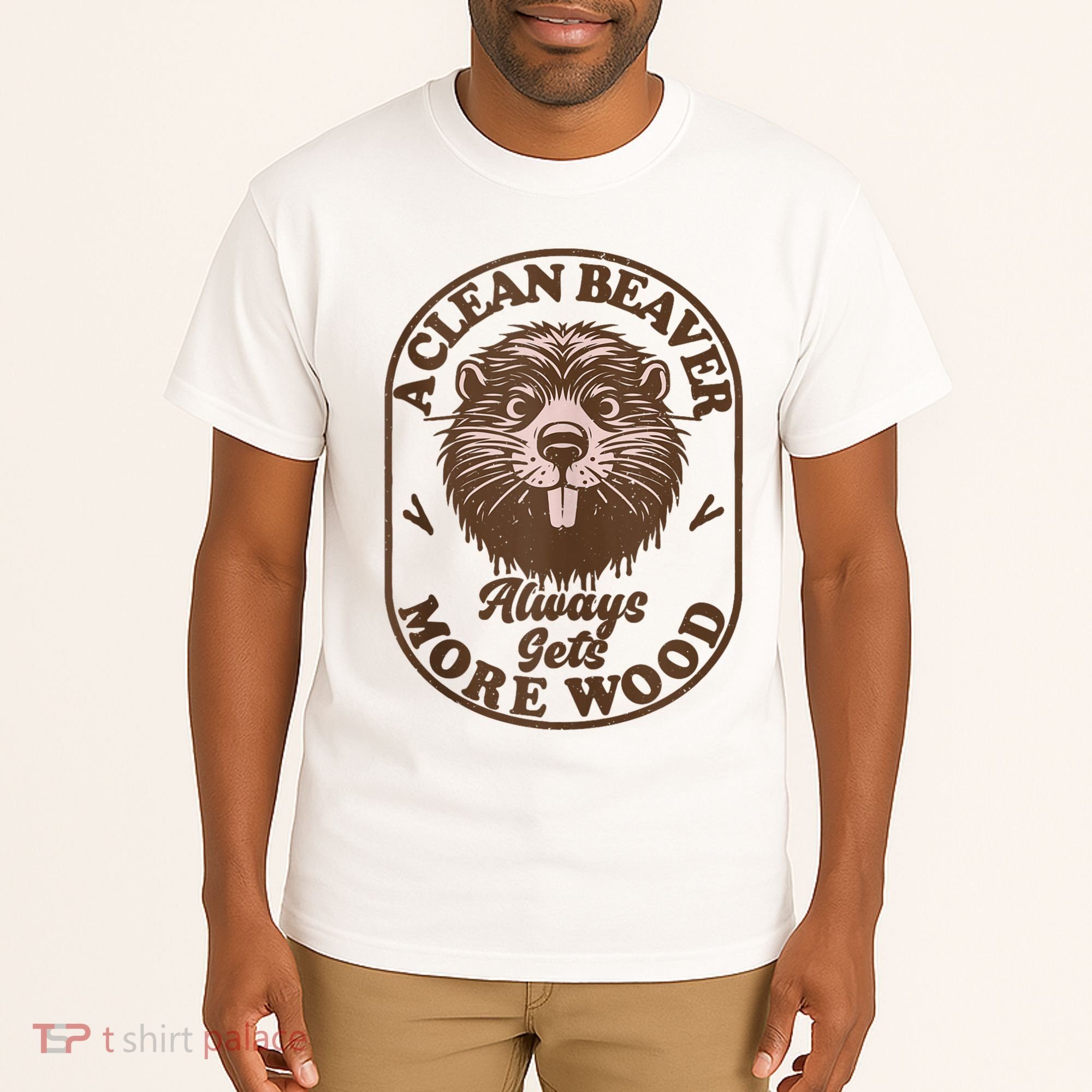 A Clean Beaver Always Gets More Wood Graphic Funny Raunchy Tall T-Shirt