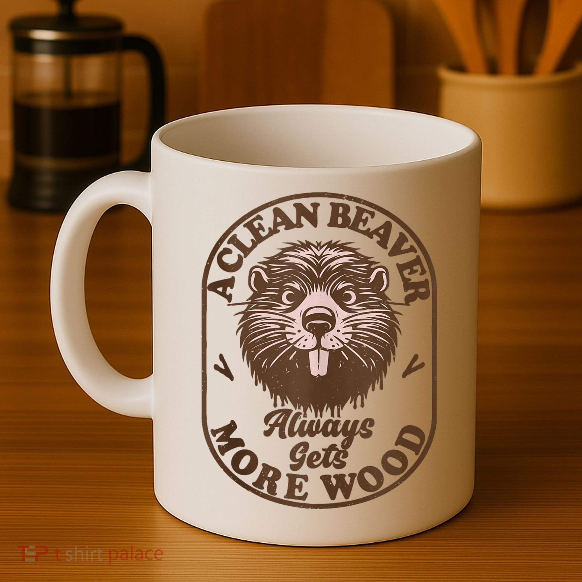 A Clean Beaver Always Gets More Wood Graphic Funny Raunchy Coffee Mug