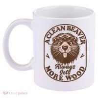 A Clean Beaver Always Gets More Wood Graphic Funny Raunchy 11oz C Handle Ceramic Mug thumb 2