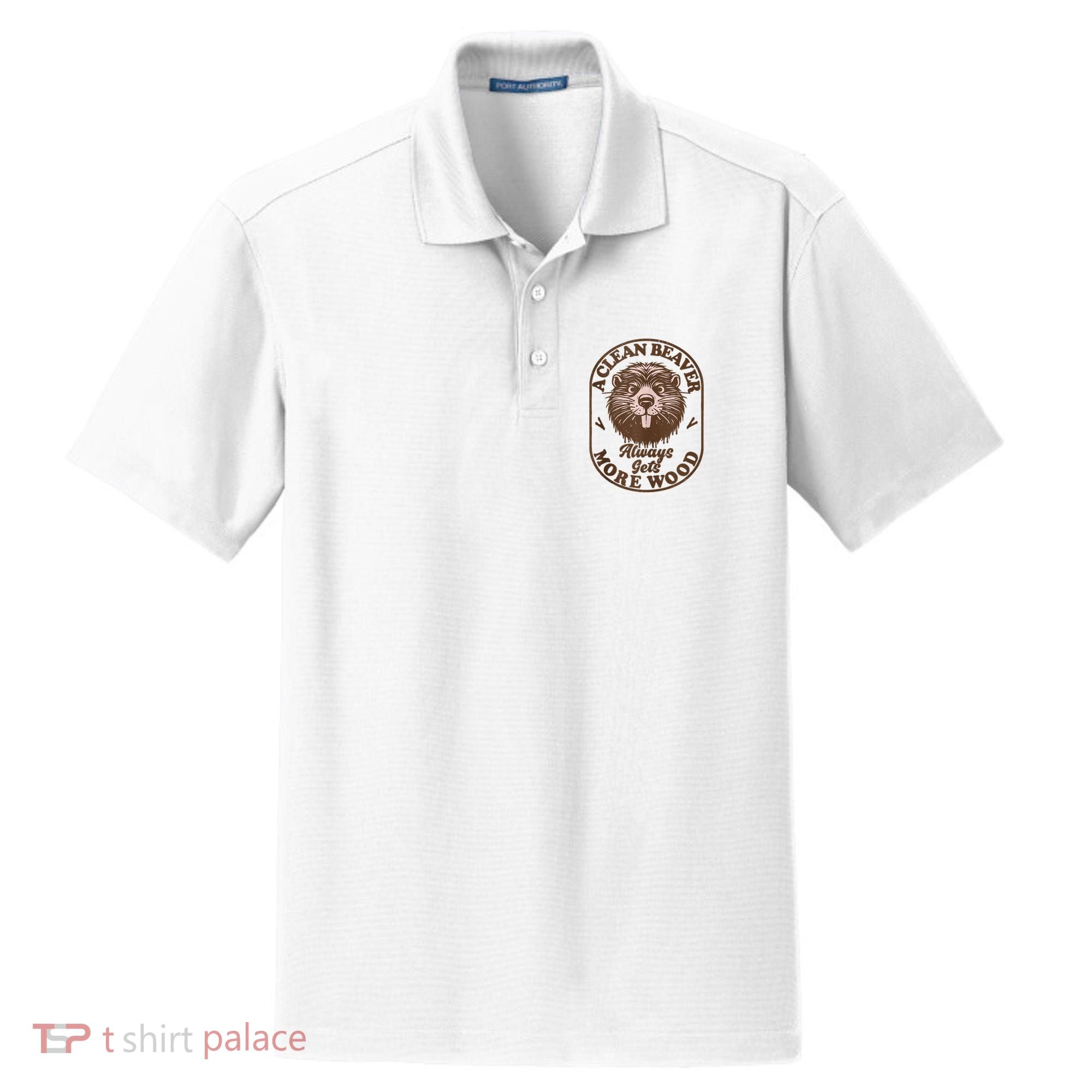 A Clean Beaver Always Gets More Wood Graphic Funny Raunchy Dry Zone Grid Polo