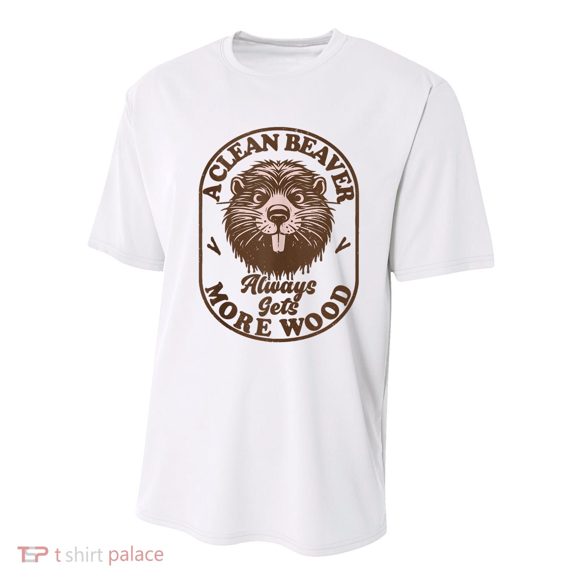 A Clean Beaver Always Gets More Wood Graphic Funny Raunchy Youth Performance Sprint T-Shirt