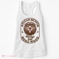 A Clean Beaver Always Gets More Wood Graphic Funny Raunchy Women's Tank Top thumb 0