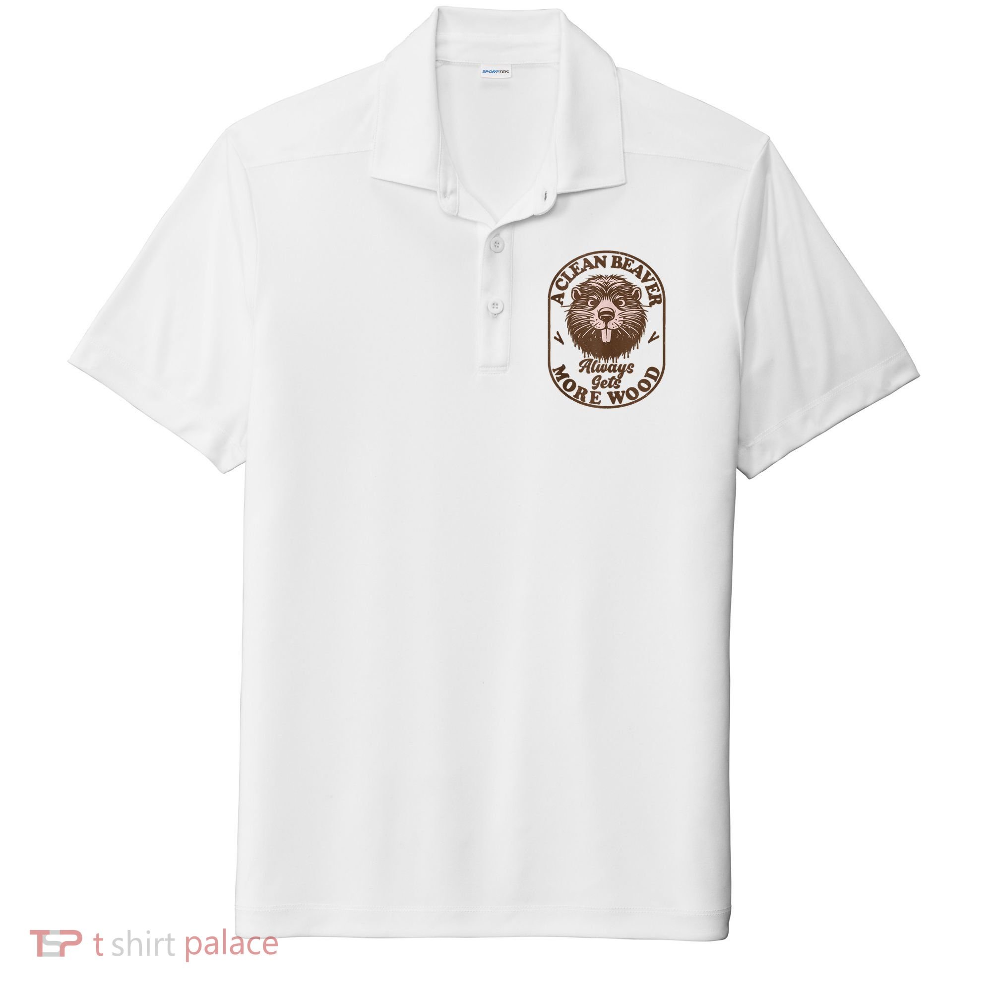 A Clean Beaver Always Gets More Wood Graphic Funny Raunchy Sport-Tek Posi-UV Pro Polo