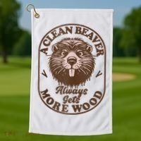 A Clean Beaver Always Gets More Wood Graphic Funny Raunchy Golf Towel thumb 1