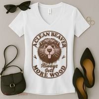 A Clean Beaver Always Gets More Wood Graphic Funny Raunchy Women's V-Neck T-Shirt thumb 2