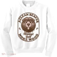 A Clean Beaver Always Gets More Wood Graphic Funny Raunchy Kids Sweatshirt thumb 0