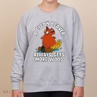 A Clean Beaver Always Gets More Wood Women's Sweatshirt thumb 0