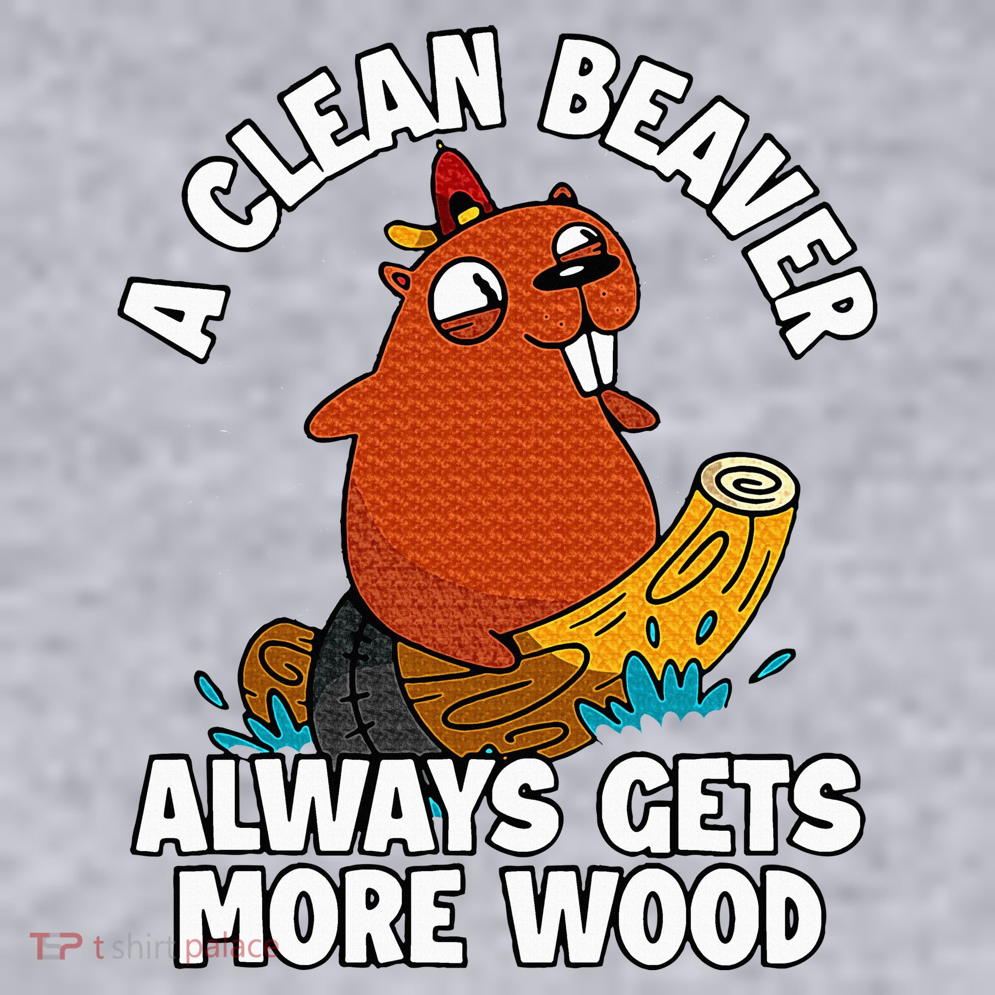 A Clean Beaver Always Gets More Wood Women's Sweatshirt