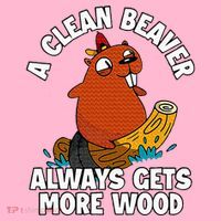 A Clean Beaver Always Gets More Wood Coaster thumb 2