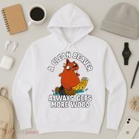 A Clean Beaver Always Gets More Wood Hoodie thumb 3