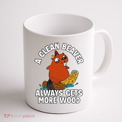 A Clean Beaver Always Gets More Wood Coffee Mug back