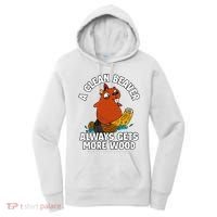 A Clean Beaver Always Gets More Wood Women's Hoodie thumb 0