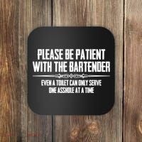 A Cute Bar Owner Gifts Please Be Patient With The Bartender Funny Gift Coaster thumb 0