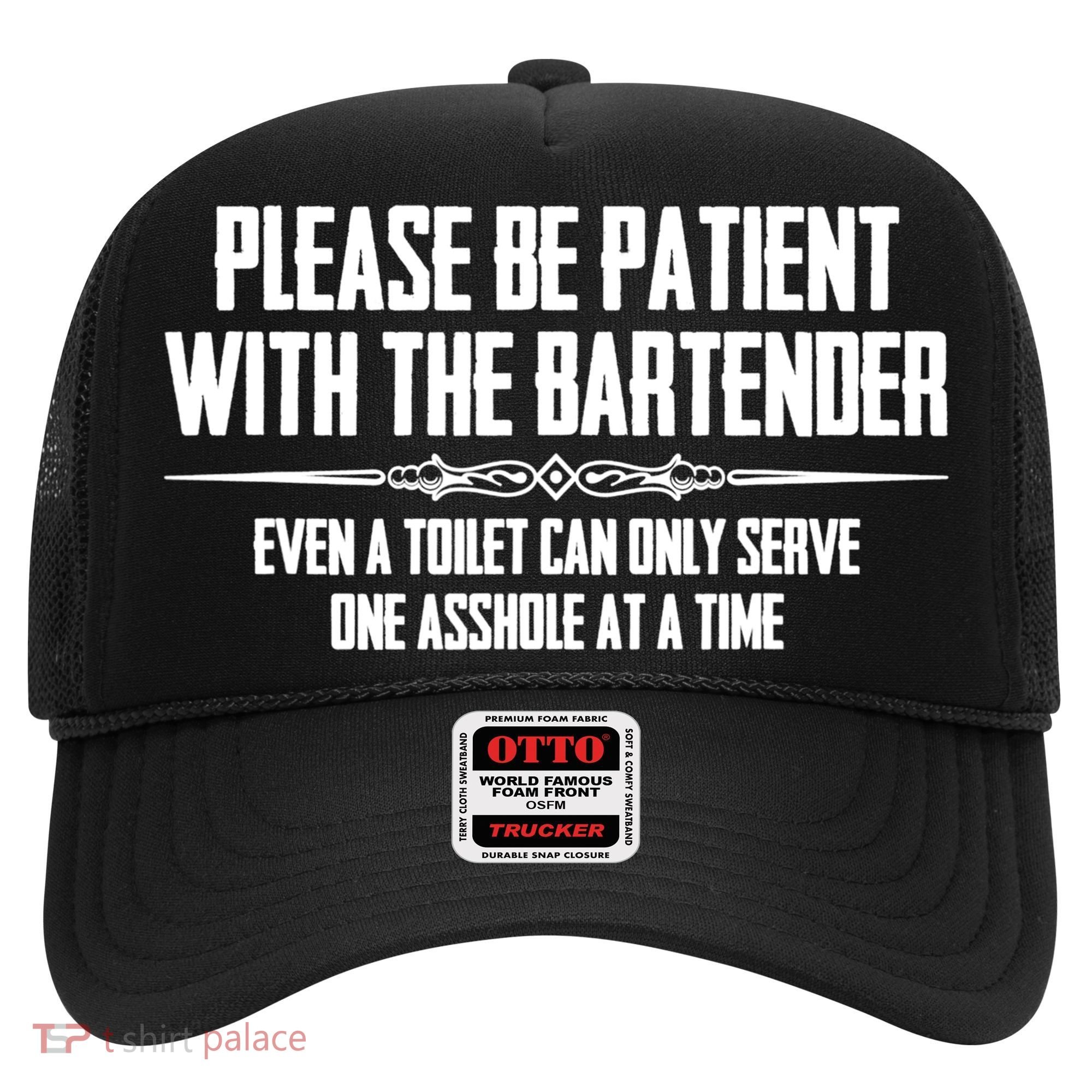 A Cute Bar Owner Gifts Please Be Patient With The Bartender Funny Gift Hat