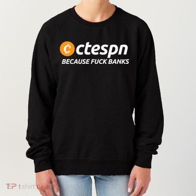 Ab Ctespn Because Fuck Banks Women's Sweatshirt