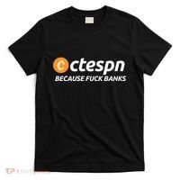 Ab Ctespn Because Fuck Banks T-Shirt thumb 0